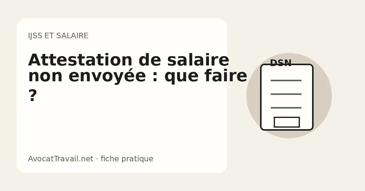 attestation de salaire non envoyée par l’employeur