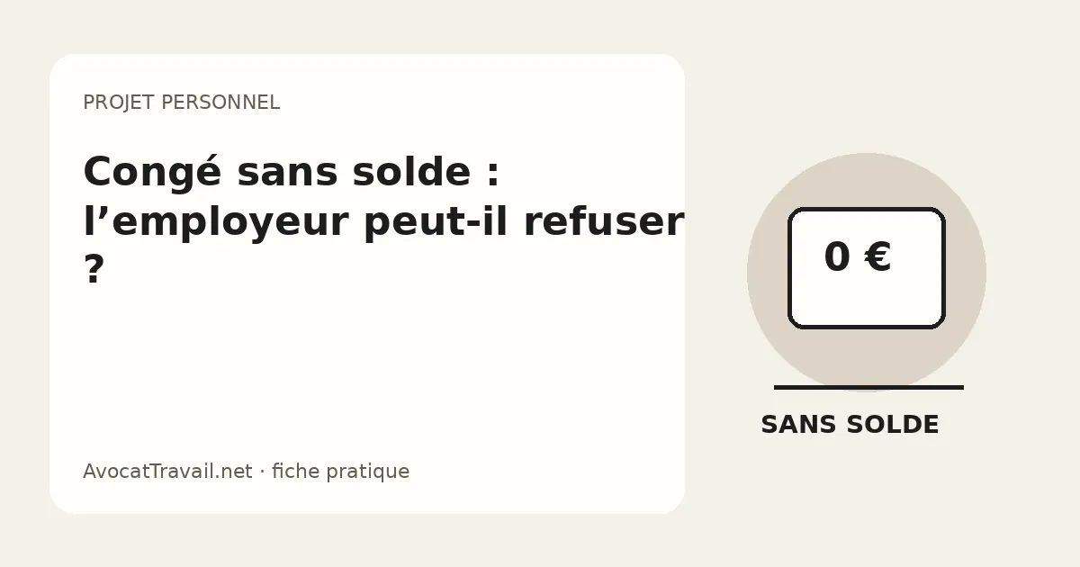 congé sans solde et refus de l’employeur