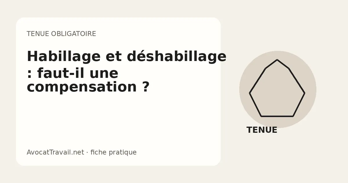 temps d’habillage et de déshabillage d’une tenue de travail